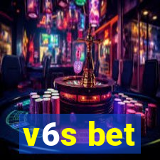 v6s bet