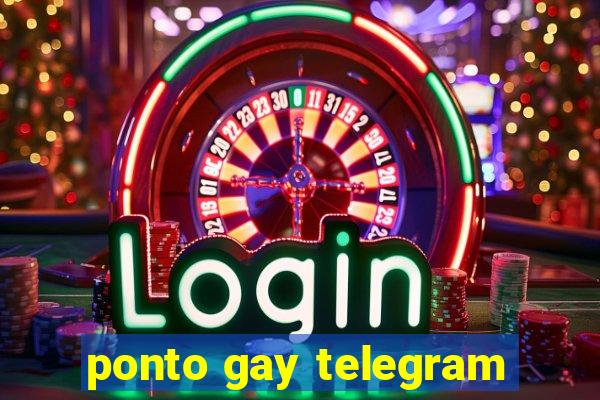 ponto gay telegram