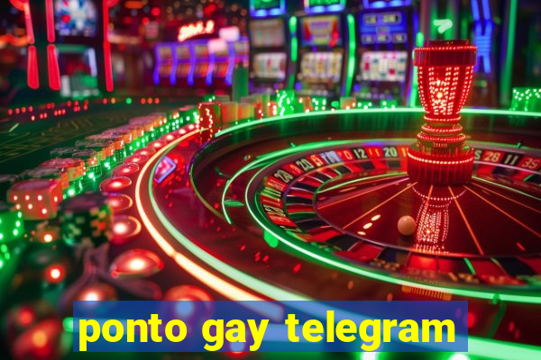 ponto gay telegram