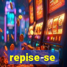 repise-se