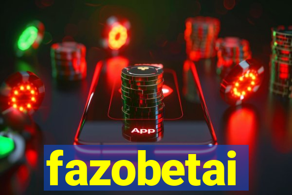 fazobetai