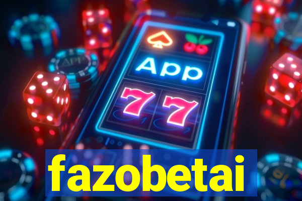 fazobetai