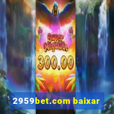 2959bet.com baixar