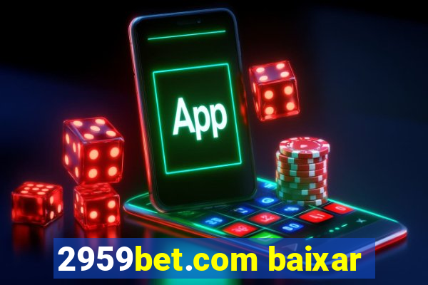 2959bet.com baixar