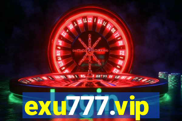 exu777.vip