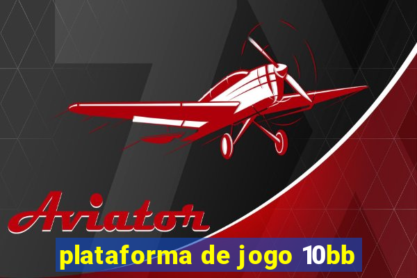 plataforma de jogo 10bb