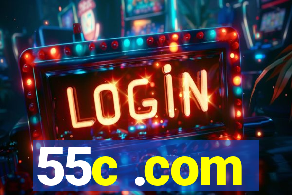 55c .com