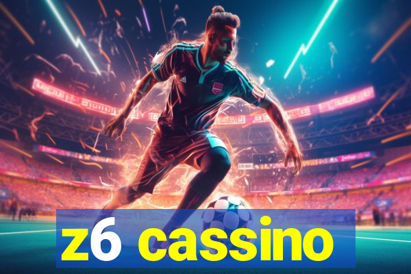 z6 cassino