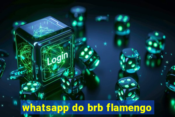 whatsapp do brb flamengo