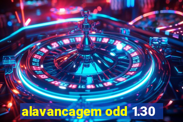 alavancagem odd 1.30