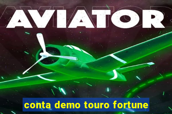 conta demo touro fortune