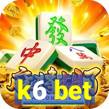 k6 bet