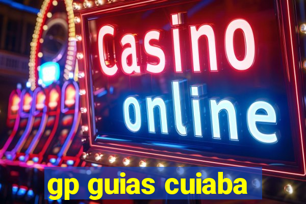 gp guias cuiaba