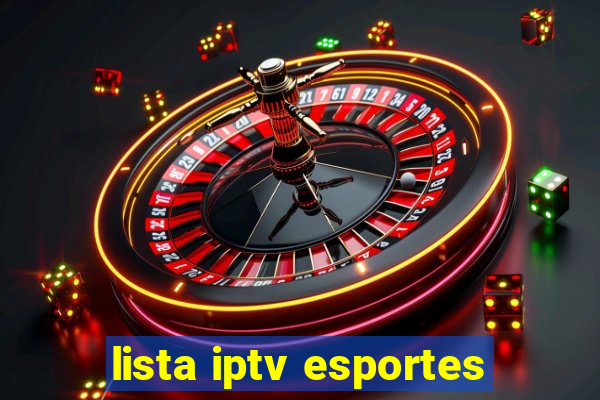 lista iptv esportes