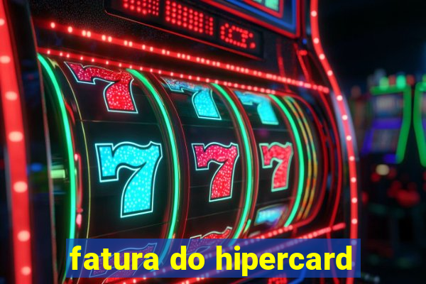 fatura do hipercard