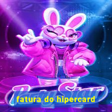 fatura do hipercard