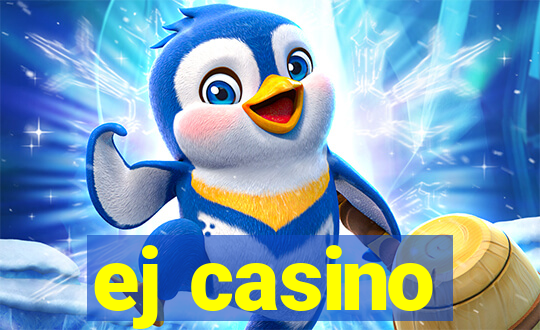 ej casino