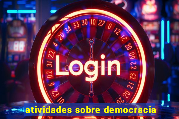 atividades sobre democracia