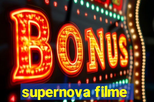 supernova filme