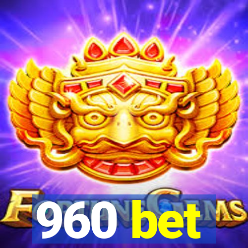 960 bet