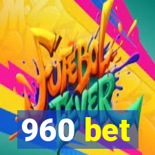 960 bet