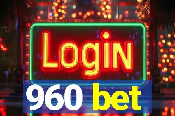 960 bet