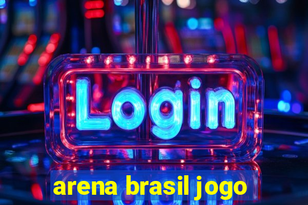 arena brasil jogo