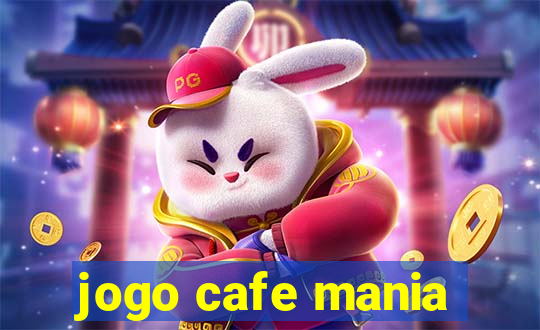 jogo cafe mania