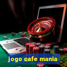 jogo cafe mania