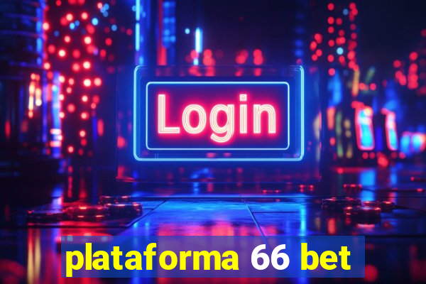 plataforma 66 bet