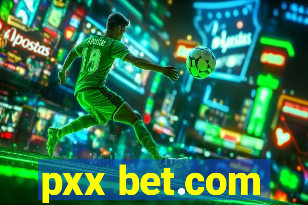 pxx bet.com