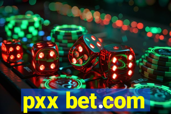 pxx bet.com