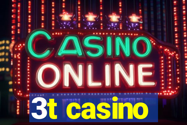 3t casino