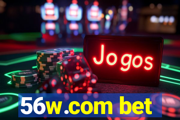 56w.com bet