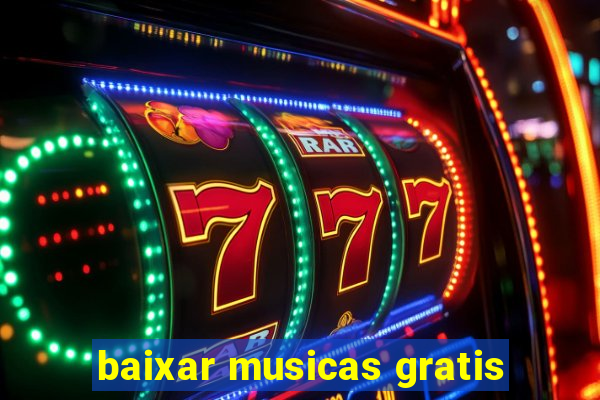 baixar musicas gratis