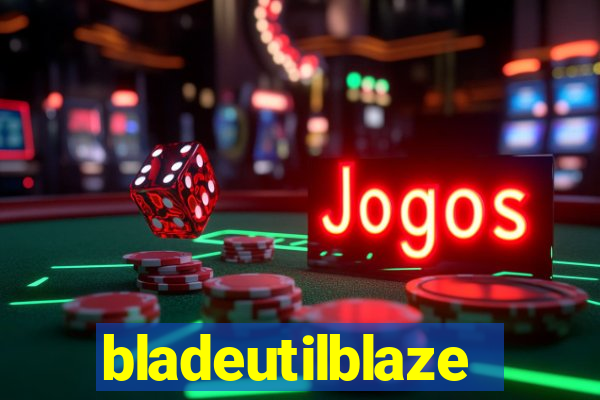 bladeutilblaze