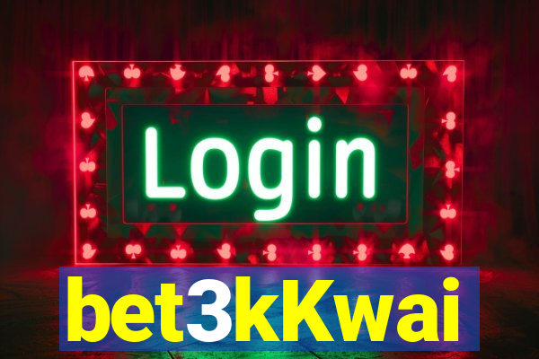 bet3kKwai