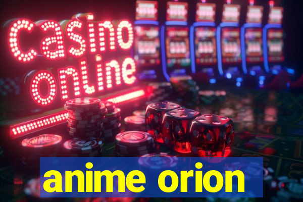 anime orion