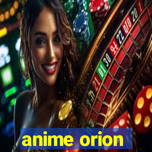 anime orion