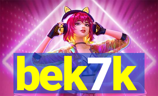 bek7k