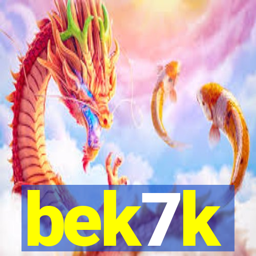 bek7k