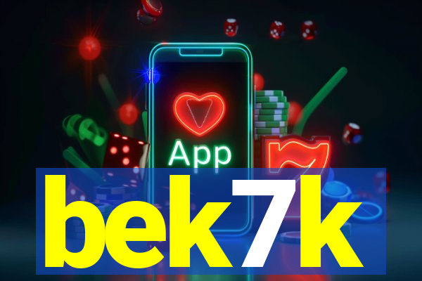 bek7k