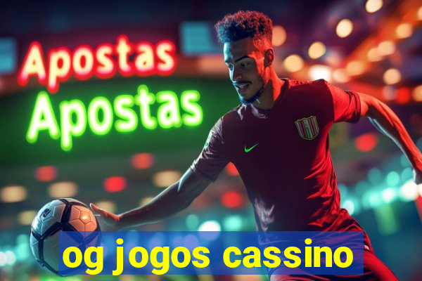 og jogos cassino