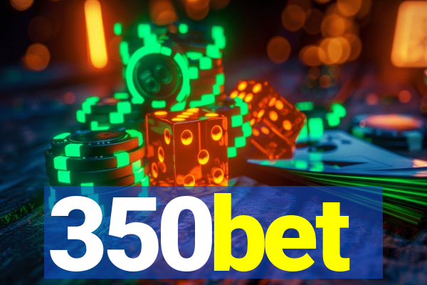 350bet