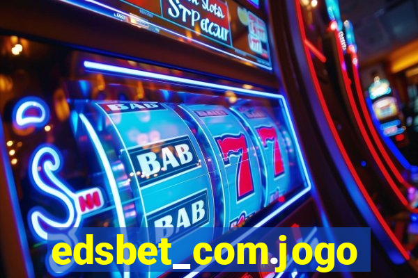 edsbet_com.jogos.app