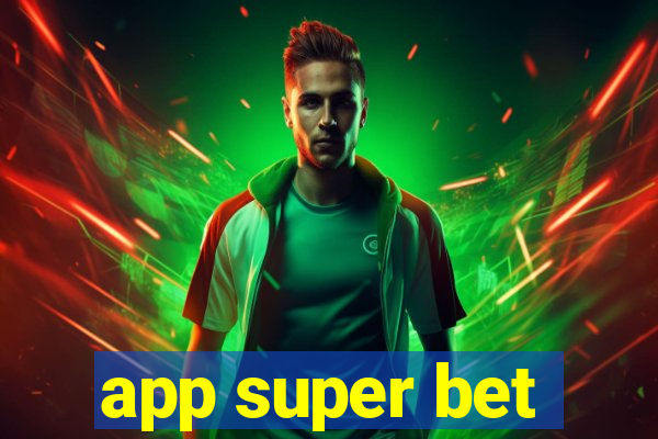 app super bet