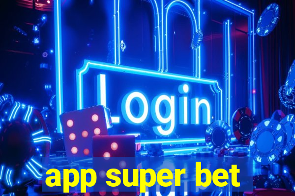 app super bet