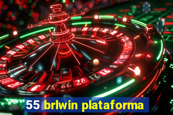 55 brlwin plataforma