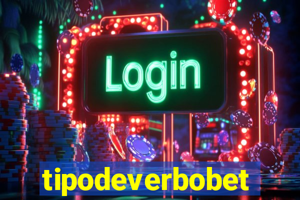 tipodeverbobet