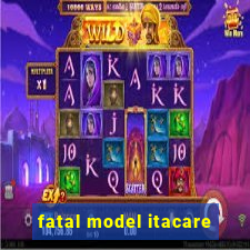 fatal model itacare